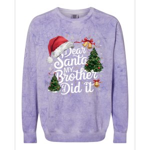 Dear Santa My Brother Did It Funny Christmas Pajama Funny Gift Colorblast Crewneck Sweatshirt