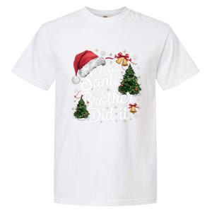 Dear Santa My Brother Did It Funny Christmas Pajama Funny Gift Garment-Dyed Heavyweight T-Shirt