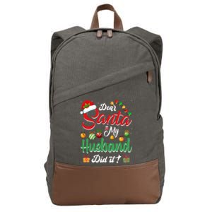 Dear Santa My Husband Did It Funny Santa Family Christmas Gift Cotton Canvas Backpack