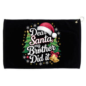 Dear Santa My Brother Did It Funny Christmas Pajama Gift Grommeted Golf Towel