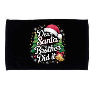 Dear Santa My Brother Did It Funny Christmas Pajama Gift Microfiber Hand Towel