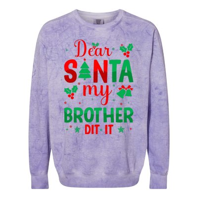 Dear Santa My Brother Did It Christmas Quote Graphic Colorblast Crewneck Sweatshirt