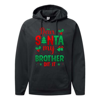 Dear Santa My Brother Did It Christmas Quote Graphic Performance Fleece Hoodie