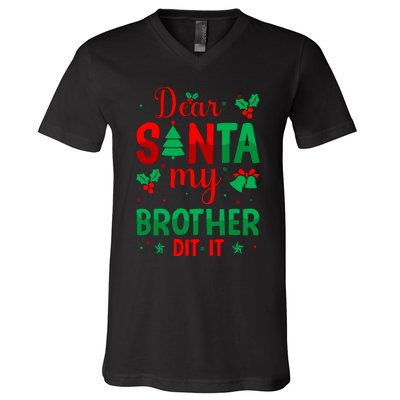 Dear Santa My Brother Did It Christmas Quote Graphic V-Neck T-Shirt