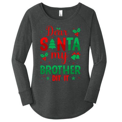 Dear Santa My Brother Did It Christmas Quote Graphic Women's Perfect Tri Tunic Long Sleeve Shirt