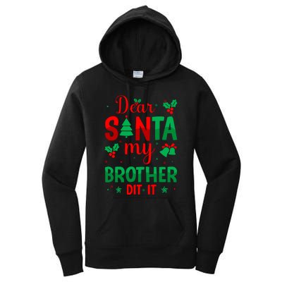 Dear Santa My Brother Did It Christmas Quote Graphic Women's Pullover Hoodie