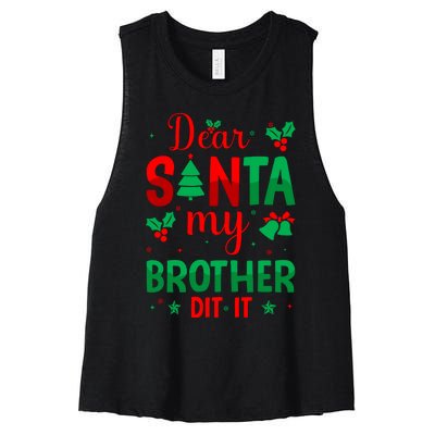 Dear Santa My Brother Did It Christmas Quote Graphic Women's Racerback Cropped Tank