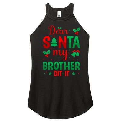 Dear Santa My Brother Did It Christmas Quote Graphic Women’s Perfect Tri Rocker Tank