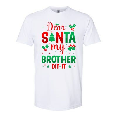 Dear Santa My Brother Did It Christmas Quote Graphic Softstyle® CVC T-Shirt