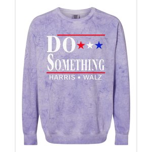 Do Something Michelle Obama Kamala Harris Tim Walz 2024 Colorblast Crewneck Sweatshirt