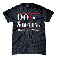 Do Something Michelle Obama Kamala Harris Tim Walz 2024 Tie-Dye T-Shirt