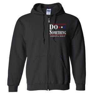 Do Something Michelle Obama Kamala Harris Tim Walz 2024 Full Zip Hoodie