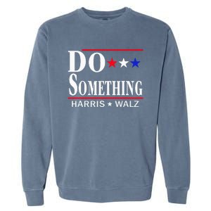 Do Something Michelle Obama Kamala Harris Tim Walz 2024 Garment-Dyed Sweatshirt