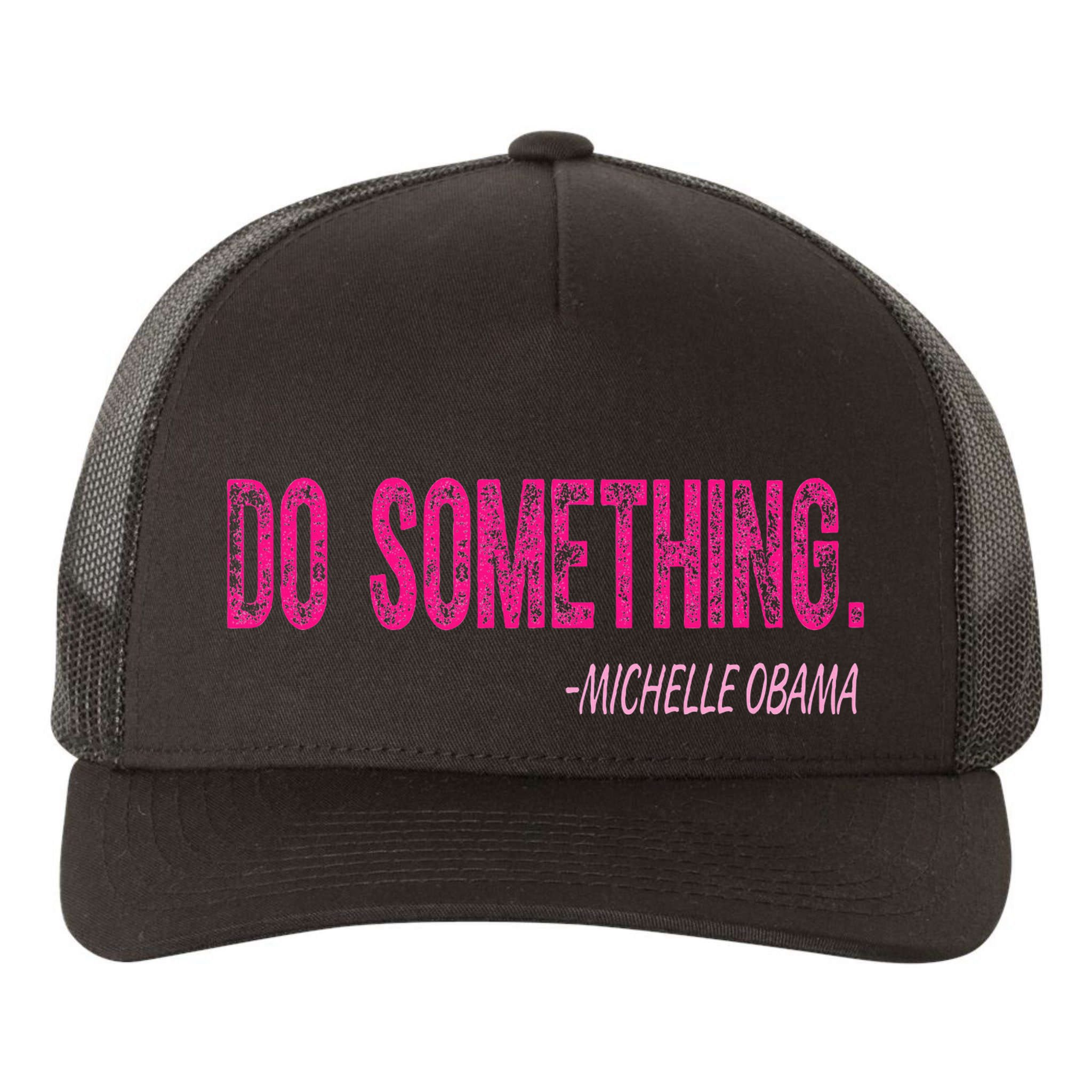 Do Something Michelle Obama Yupoong Adult 5-Panel Trucker Hat