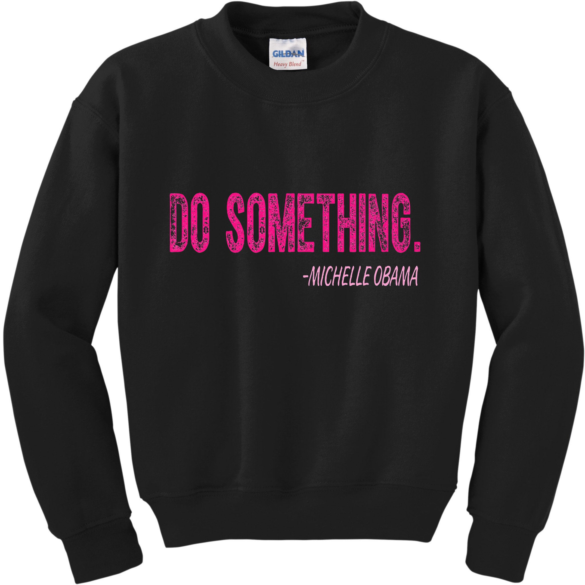 Do Something Michelle Obama Kids Sweatshirt