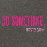 Do Something Michelle Obama Cotton Canvas Backpack