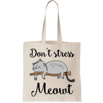 Don't Stress Meowt Funny Saying For Cat Lovers Cool Gift Bag