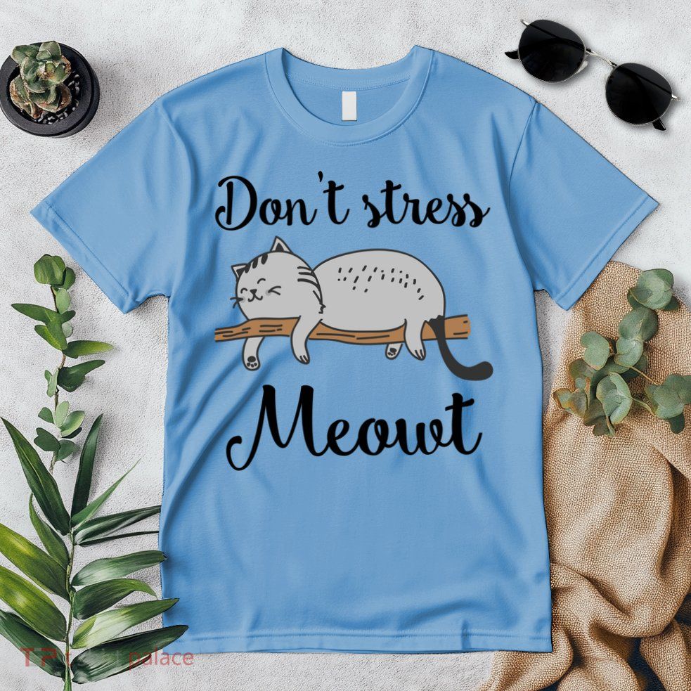 Don't Stress Meowt Funny Saying For Cat Lovers Cool Gift Premium T-Shirt