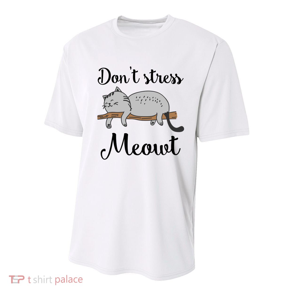 Don't Stress Meowt Funny Saying For Cat Lovers Cool Gift Youth Performance Sprint T-Shirt