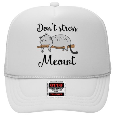 Don't Stress Meowt Funny Saying For Cat Lovers Cool Gift Trucker Hat