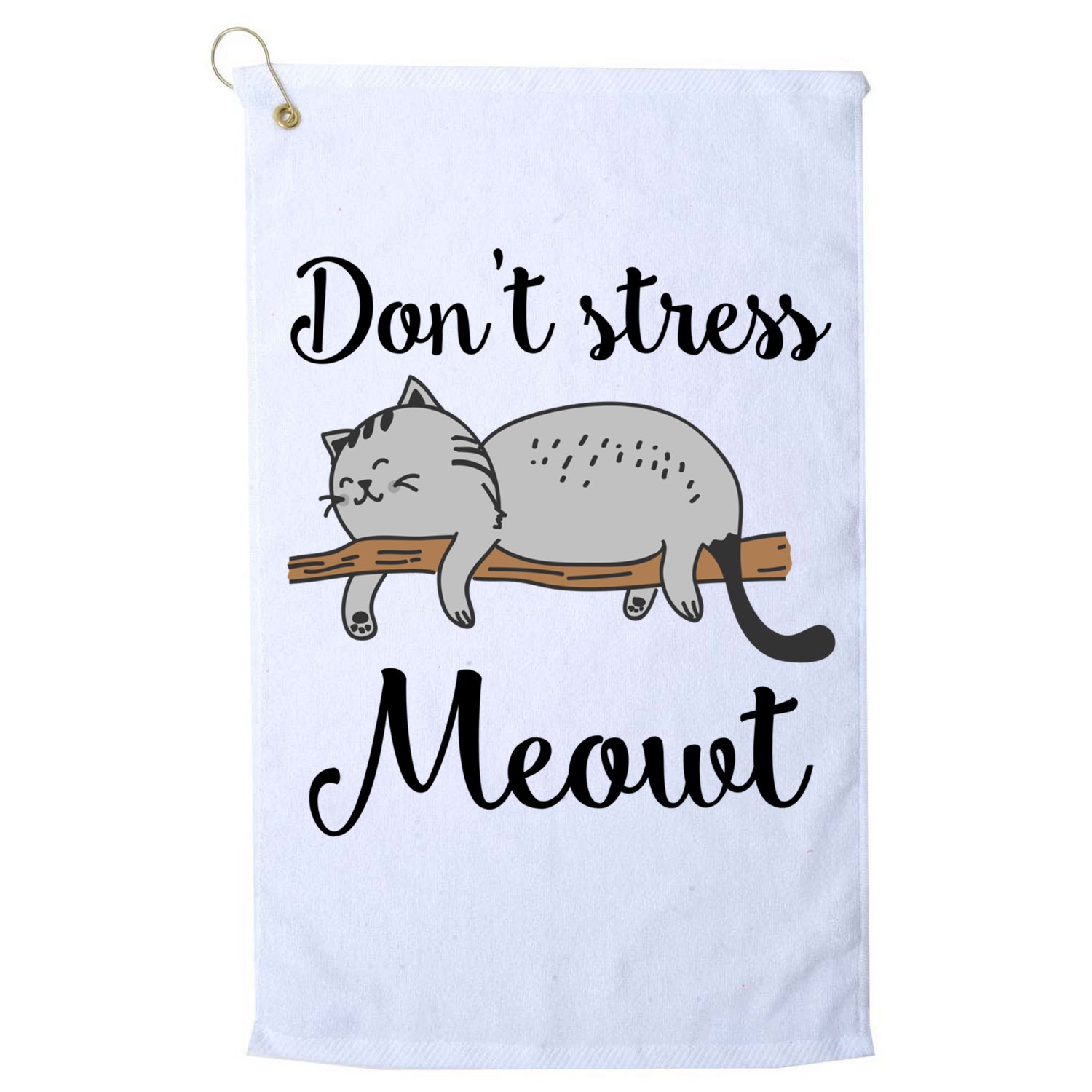Don't Stress Meowt Funny Saying For Cat Lovers Cool Gift Golf Towel