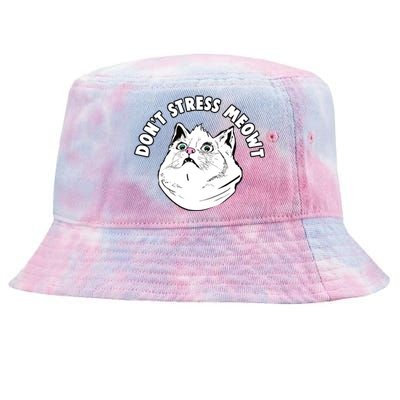 Don't Stress Meowt Funny Stressed Out Kitty Cat Pun Meaningful Gift Tie-Dyed Bucket Hat