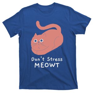 Dont Stress Meowt Funny Cat Lover Quote Pun Joke Graphic Great Gift T-Shirt