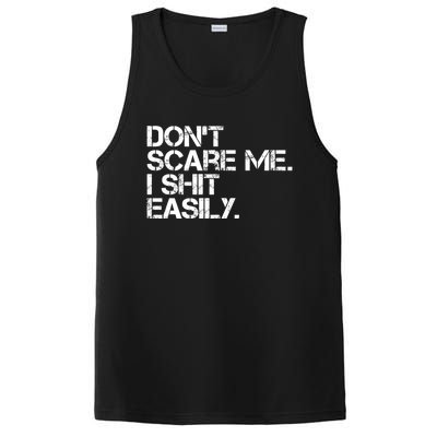 DonT Scare Me I Shit Easily Funny Sarcastic Quote PosiCharge Competitor Tank