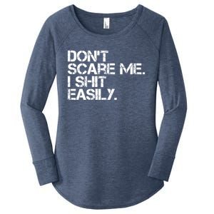 DonT Scare Me I Shit Easily Funny Sarcastic Quote Women's Perfect Tri Tunic Long Sleeve Shirt