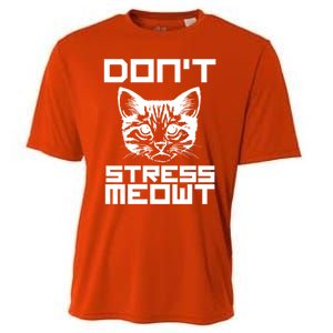 Don't Stress Meowt Pun Cat Speak Cool Gift Cooling Performance Crew T-Shirt