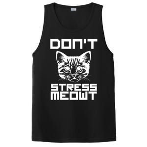 Don't Stress Meowt Pun Cat Speak Cool Gift PosiCharge Competitor Tank