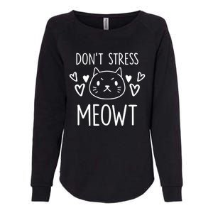 Dont Stress Meowt Funny Cat Mom Pun Sarcastic Kitten Lover Gift Womens California Wash Sweatshirt