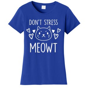 Dont Stress Meowt Funny Cat Mom Pun Sarcastic Kitten Lover Gift Women's T-Shirt