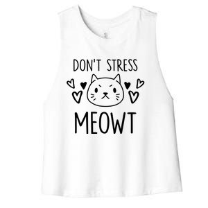 Dont Stress Meowt Funny Cat Mom Pun Sarcastic Kitten Lover Gift Women's Racerback Cropped Tank