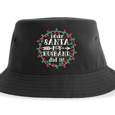 Dear Santa My Husband Did It Funny Christmas Pajama Sustainable Bucket Hat