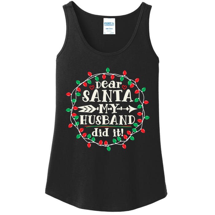 Dear Santa My Husband Did It Funny Christmas Pajama Ladies Essential Tank