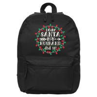 Dear Santa My Husband Did It Funny Christmas Pajama 16 in Basic Backpack