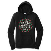 Dear Santa My Husband Did It Funny Christmas Pajama Women's Pullover Hoodie