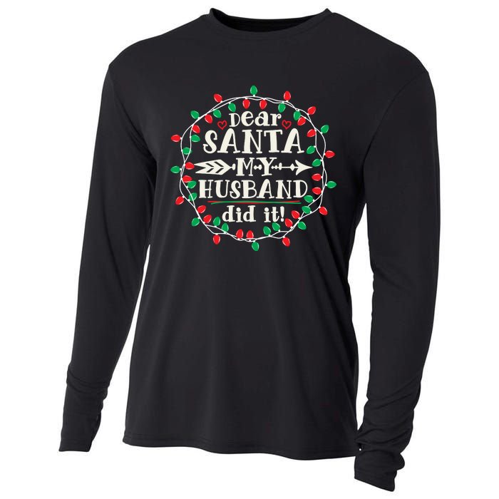 Dear Santa My Husband Did It Funny Christmas Pajama Cooling Performance Long Sleeve Crew