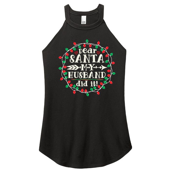 Dear Santa My Husband Did It Funny Christmas Pajama Women's Perfect Tri Rocker Tank