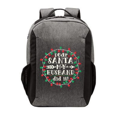 Dear Santa My Husband Did It Funny Christmas Pajama Vector Backpack