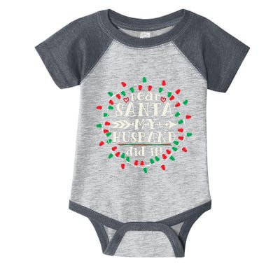 Dear Santa My Husband Did It Funny Christmas Pajama Infant Baby Jersey Bodysuit