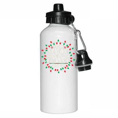 Dear Santa My Husband Did It Funny Christmas Pajama Aluminum Water Bottle