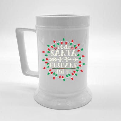 Dear Santa My Husband Did It Funny Christmas Pajama Beer Stein