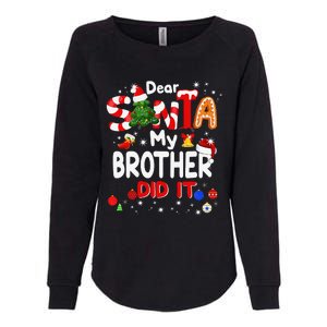 Dear Santa My Brother Did It Christmas For Womens California Wash Sweatshirt