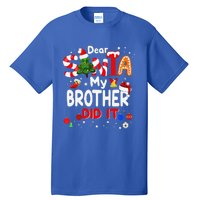 Dear Santa My Brother Did It Christmas For Tall T-Shirt