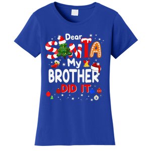 Dear Santa My Brother Did It Christmas For Women's T-Shirt