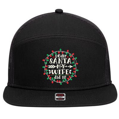 Dear Santa My Wife Did It Christmas Funny Xmas Pajama Matching Group 7 Panel Mesh Trucker Snapback Hat