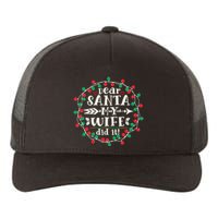 Dear Santa My Wife Did It Christmas Funny Xmas Pajama Matching Group Yupoong Adult 5-Panel Trucker Hat