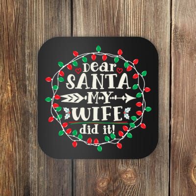 Dear Santa My Wife Did It Christmas Funny Xmas Pajama Matching Group Coaster